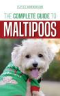 The Complete Guide To Maltipoos - Preview
