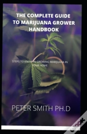 Capa do artigo The Complete Guide To Marijuana Grower Handbook