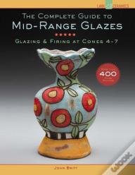The Complete Guide To Mid-Range Glazes