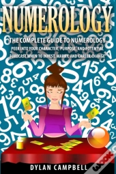 The Complete Guide To Numerology