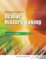 The Complete Guide To Ocular History Taking