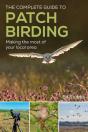 The Complete Guide To Patch Birding - Preview