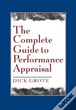 The Complete Guide To Performance Appraisal