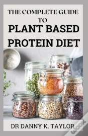 Capa do artigo The Complete Guide To Plant Based Protein Diet