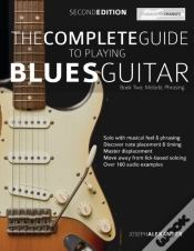 Capa do artigo The Complete Guide To Playing Blues Guitar Book Two - Melodic Phrasing