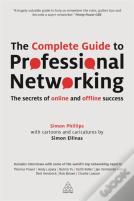 The Complete Guide To Professional Networking