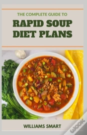 Capa do artigo The Complete Guide To Rapid Soup Diet Plans
