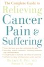 The Complete Guide To Relieving Cancer Pain And Suffering - Preview