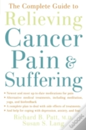 Capa do artigo The Complete Guide To Relieving Cancer Pain And Suffering