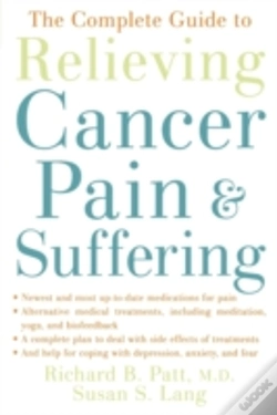 Capa do artigo The Complete Guide To Relieving Cancer Pain And Suffering