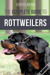 Capa do artigo The Complete Guide To Rottweilers