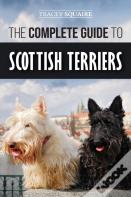 The Complete Guide To Scottish Terriers