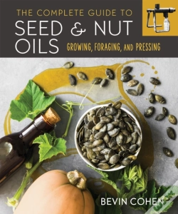 Capa do artigo The Complete Guide To Seed And Nut Oils