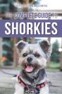 The Complete Guide To Shorkies - Preview