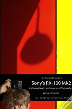 Capa do artigo The Complete Guide To Sony'S Rx-100 Mk2 (B&W Edition)