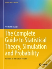 The Complete Guide To Statistical Theory, Simulation And Probability