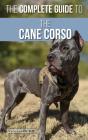 The Complete Guide To The Cane Corso - Preview