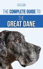 The Complete Guide To The Great Dane - Preview
