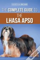 The Complete Guide To The Lhasa Apso