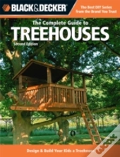 The Complete Guide To Treehouses