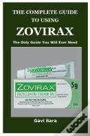 The Complete Guide To Using Zovirax