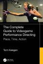 The Complete Guide To Videogame Performance Directing - Preview