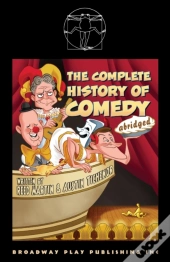 The Complete History Of Comedy (Abridged)