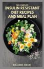 The Complete Insulin Resistant Diet Recipes And Meal Plan - Preview