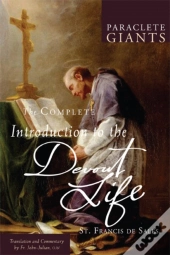The Complete Introduction To The Devout Life