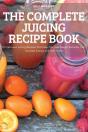 The Complete Juicing Recipe Book - Preview