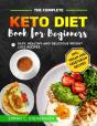 The Complete Keto Diet Book For Beginners - Preview