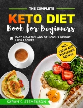 The Complete Keto Diet Book For Beginners