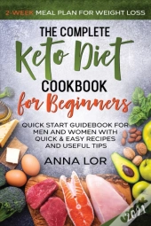 The Complete Keto Diet Cookbook For Beginners