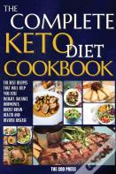 The Complete Keto Diet Cookbook