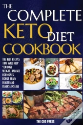 The Complete Keto Diet Cookbook