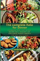 The Complete Keto For Dinner