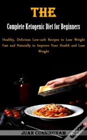 Capa do artigo The Complete Ketogenic Diet For Beginners