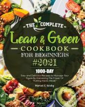 The Complete Lean And Green Cookbook For Beginners 2021