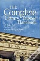The Complete Library Trustee Handbook