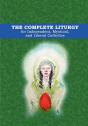 The Complete Liturgy For Independent, Mystical And Liberal Catholics - Preview
