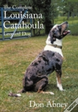 Capa do artigo The Complete Louisiana Catahoula Leopard Dog