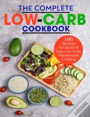 The Complete Low-Carb Cookbook