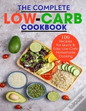 The Complete Low-Carb Cookbook