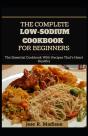 The Complete Low-Sodium Cookbook For Beginners - Preview