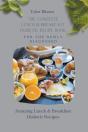 The Complete Lunch & Breakfast Diabetic Recipe Book For The Newly Diagnosed - Preview