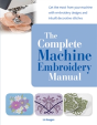 The Complete Machine Embroidery Manual - Preview
