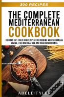 The Complete Mediterranean Cookbook