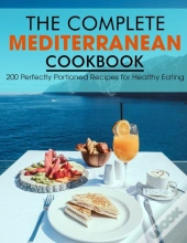 The Complete Mediterranean Cookbook