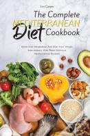 The Complete Mediterranean Diet Cookbook