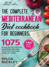 The Complete Mediterranean Diet Cookbook For Beginners